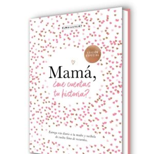 Mamá ¿me cuentas tu historia?